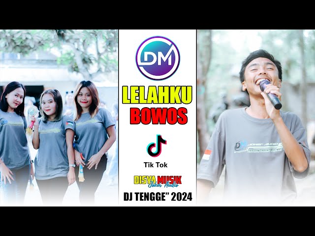 DJ Tengge Lelahku BOWOS Versi terbaru DISYA MUSIK Di awal tahun 2024 class=