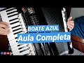 Como tocar BOATE AZUL (Completa: Parte Cantada no Acordeon) - Aula de Sanfona