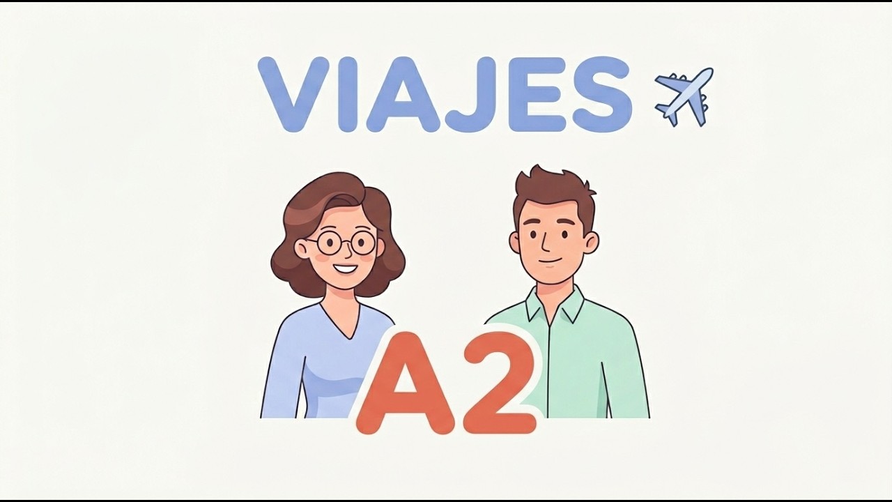 Hablando de viajes | Español A2