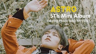 ASTRO 5th Mini Album Editing Photo With My Filter screenshot 4