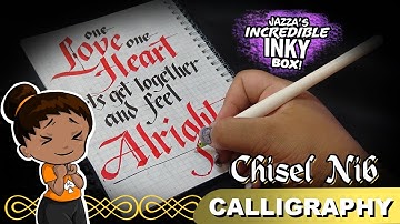 Chisel Nib Calligraphy ft. Jazza