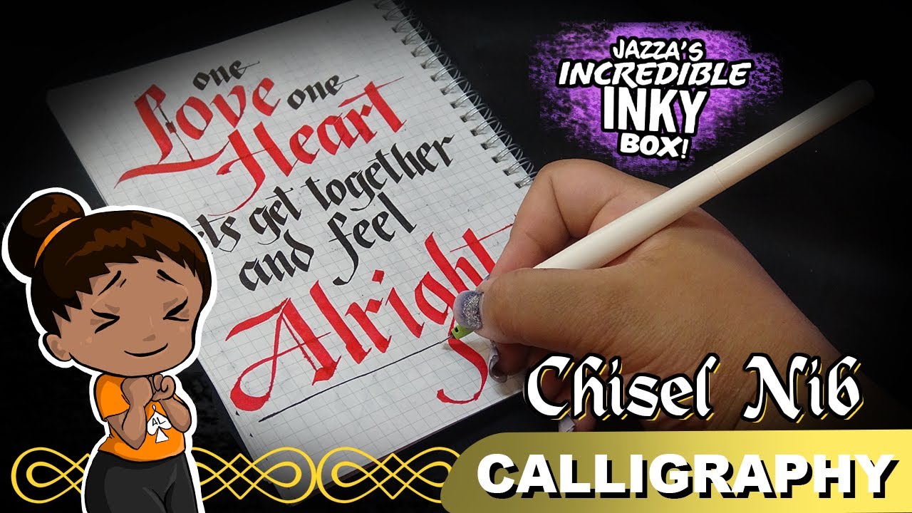Chisel Nib Calligraphy ft. Jazza's Inky Box Pt. 2 