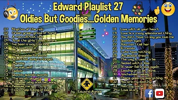Edward Playlist 27 Oldies But Goodies.. Golden Memories #edwardmonesplaylist
