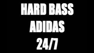 HARD BASS ADIDAS 24 7