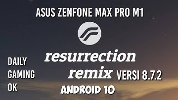 REVIEW ROM LAMA RROS 8.7.2 OFFICIAL ( RESURRECTION REMIX ) 🔴 ANDROID 10 🔴 ASUS ZENFONE MAX PRO M1