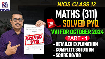 NIOS Maths Previous Year Solved Paper | Important Questions for October 2024 Exam
