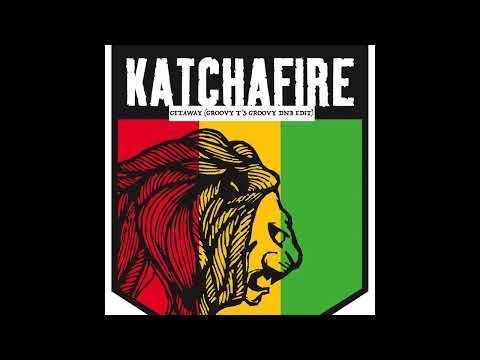 GETAWAY - KATCHAFIRE (GROOVY T'S GROOVY DNB EDIT)