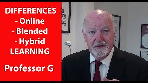 What is the difference between online, blended and hybrid learning modes - Professor G  MBA TV