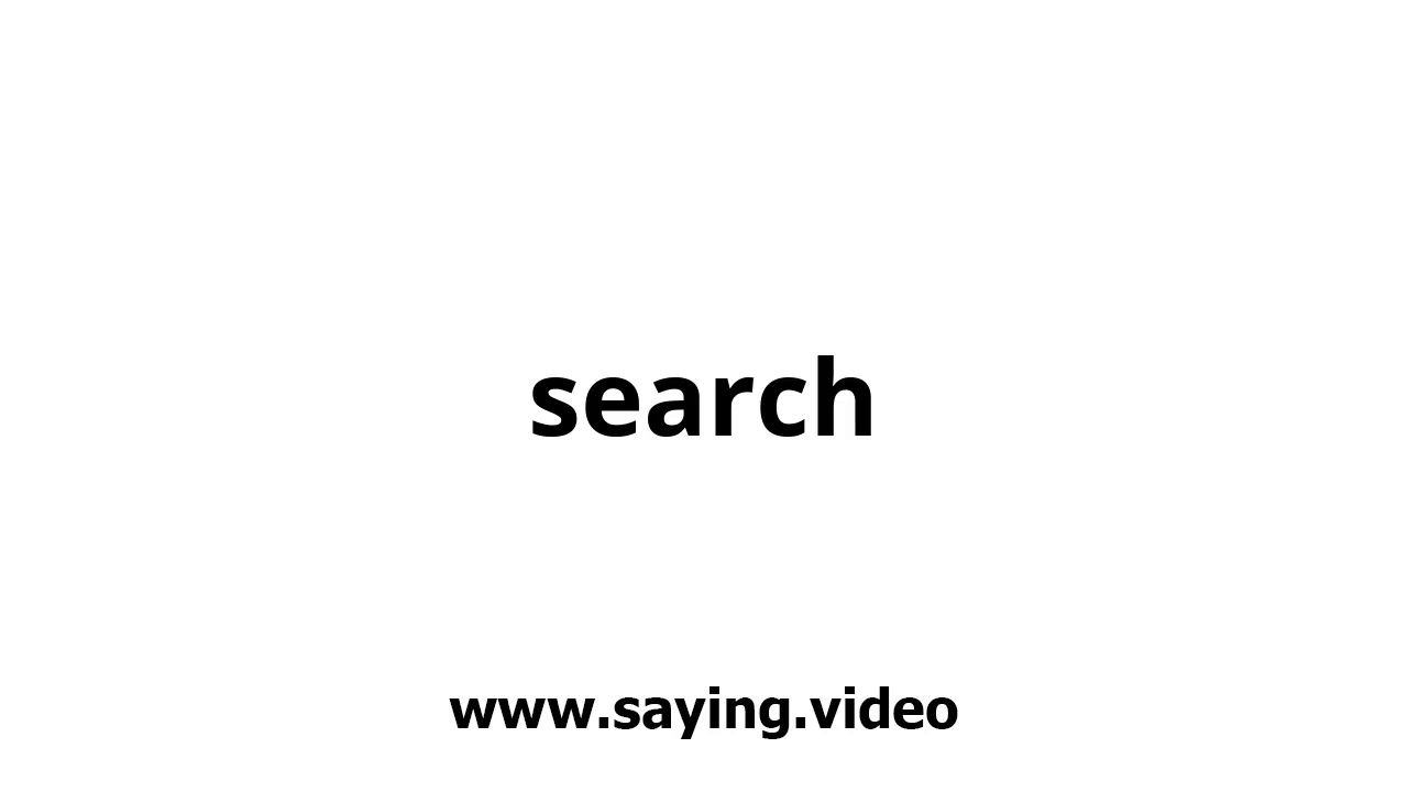 How to say search in English