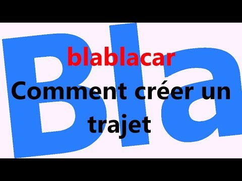 Blablacar | Comment créer un trajet ?