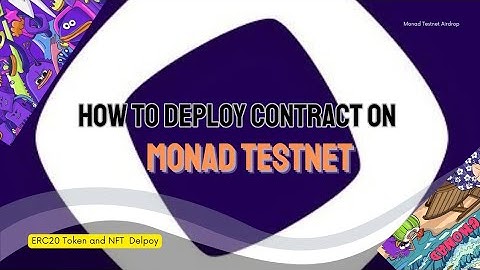 Monad Testnet Contract Deployment Guide | How To Deploy ERC20 Token and NFT Contract |