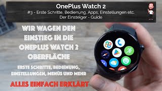 OnePlus Watch 2 | #3 - Erste Schritte, Bedienung, Apps, Einstellungen etc. | Der Einsteiger - Guide screenshot 1