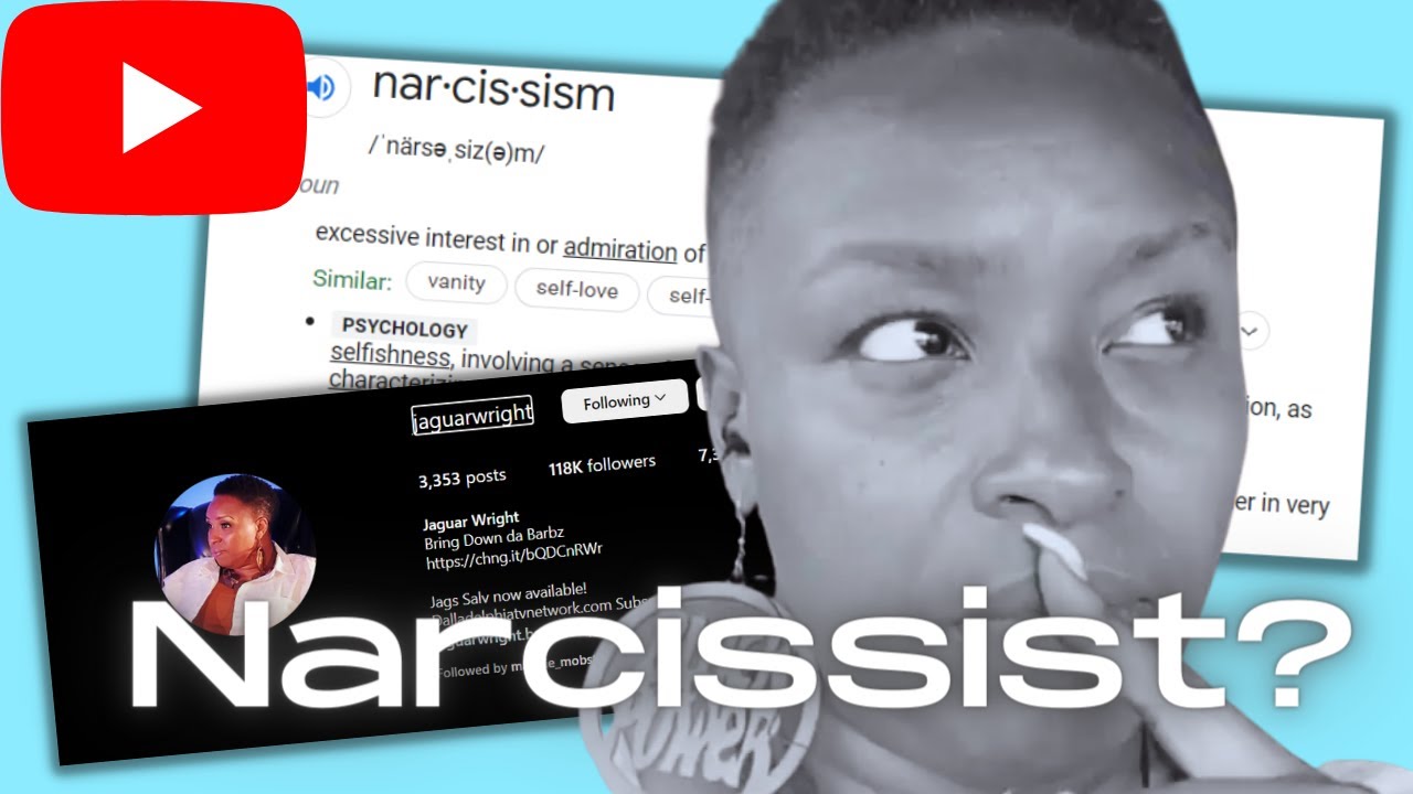 Jaguar Wright & Narcissism | A BREAK DOWN on an OVERT NARCISSIST