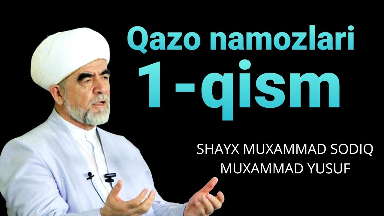 Qazo namozi haqida Batafsil |Shayx Muhammad Sodiq Muhammad Yusuf 