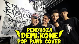 Pendhoza - Demi Kowe [Pop Punk Cover]