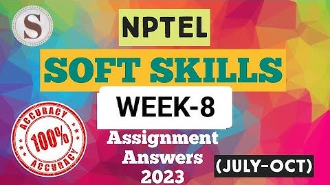 Soft Skills || WEEK-8 Assignment Answers 2023 || NPTEL || July-Oct || #SKumarEdu #nptel