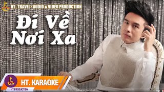 KARAOKE || ĐI VỀ NƠI XA || ĐAN TRƯỜNG