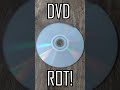 DVD ROT BEWARE OF IT!