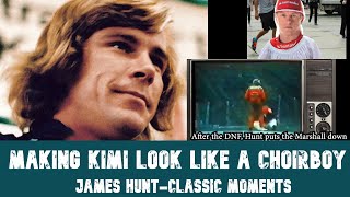 Making Kimi look like a choir boy | 10 Classic James Hunt Moments