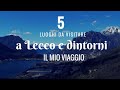 Il mio Viaggio a Lecco - 5 Luoghi imperdibili