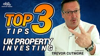 Uk Property Investing - Top 3 Tips Trevor Cutmore Cashflow-Freedom