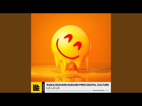RAM, Richard Durand & Digital Culture - La La La