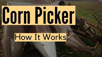 Corn Picker:  How Does It Work?