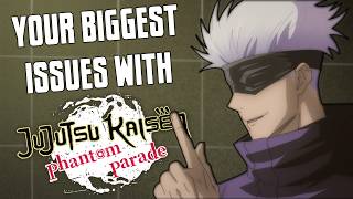Famous Your Biggest Issues with JJK PP?! | Jujutsu Kaisen Phantom Parade Profile