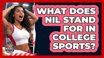 What Does NIL Stand For In College Sports?