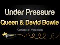Queen & David Bowie - Under Pressure (Karaoke Version)