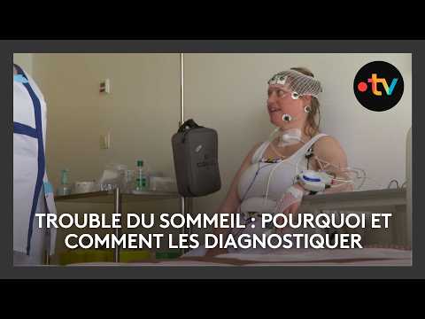 Trouble du sommeil : pourquoi et comment les diagnostiquer