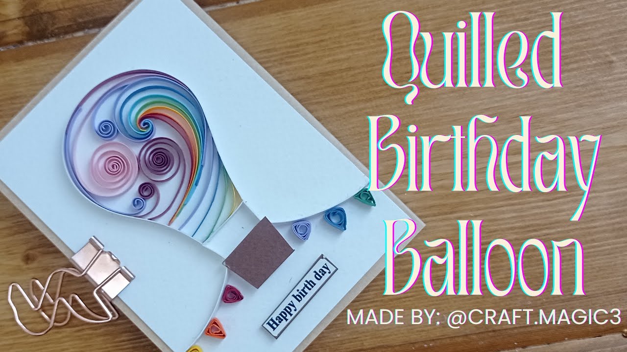 Easy Paper Quilling Tutorial | doğum günü kartı |آموزش ساخت کارت تولد |  