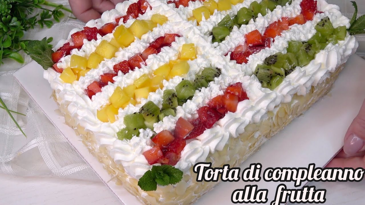 TORTA DI COMPLEANNO ALLA FRUTTA fatta in casa 18 porzioni BELLA, VELOCE, GOLOSA E SCIOGLIEVOLE!