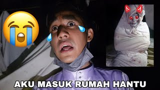 AKU MASUK RUMAH HANTU 😱 HAMPIR TERKENCING 😭💧