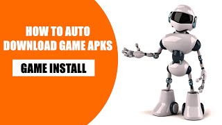How to Auto Download Game APKs in MEmu