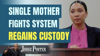 Single Mother Fights System To Regain Custody.