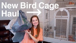 HUGE New Bird Cage Supply Haul