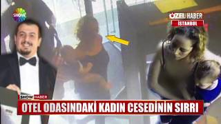 Otel odasındaki kadın cesedinin sırrı