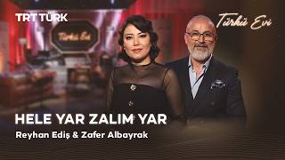 Hele Yar Zalim Yar - Zafer Albayrak & Reyhan Ediş Türkü Evi
