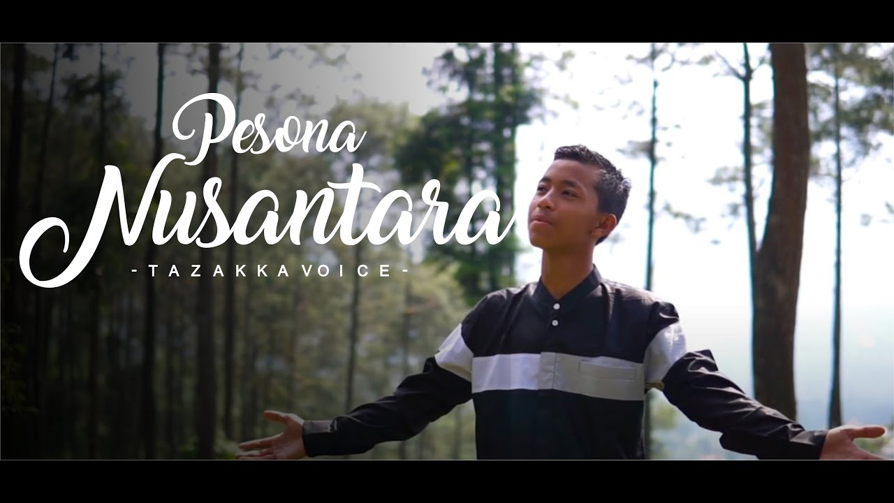 Pesona Nusantara - Nasyid Tazakka  (Official Music Video)