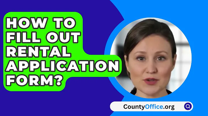 How To Fill Out Rental Application Form? - CountyOffice.org