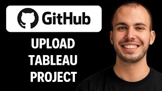 How To Upload Tableau Project To GitHub [2026 GUIDE]
