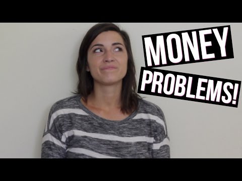 Money Problems!
