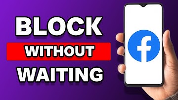 How To Block Someone On Facebook Without Waiting 48 Hours (2023)