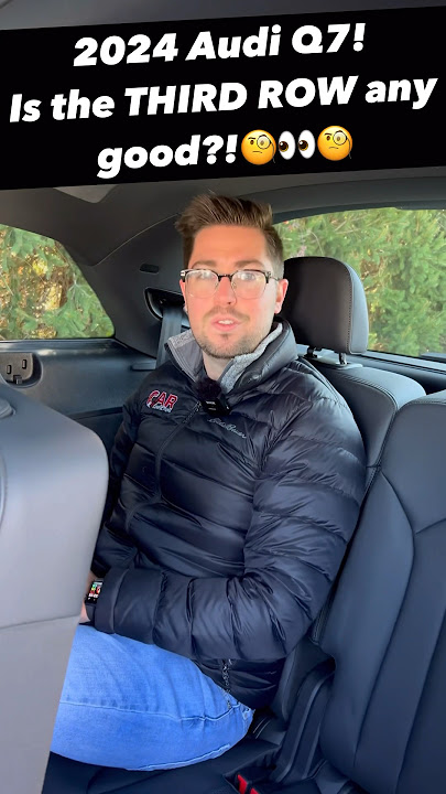 How Does the Third Row on the 2024 Audi Q7 Stand up to the Competition??
