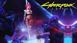 ПРОХОЖДЕНИЕ Cyberpunk 2077  ➤ Киберпанк 2077 ➤ Часть 7