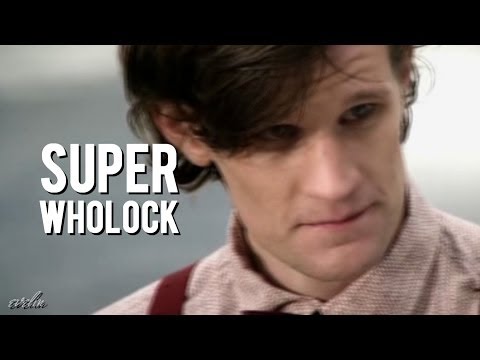 SuperWhoLock | Fanmade Movie Trailer