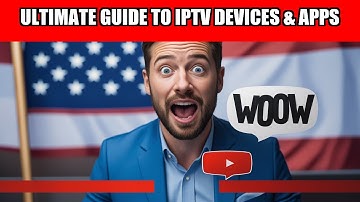 Ultimate Guide to IPTV Devices & Apps