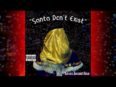 MIV - Santa Dont Exist 