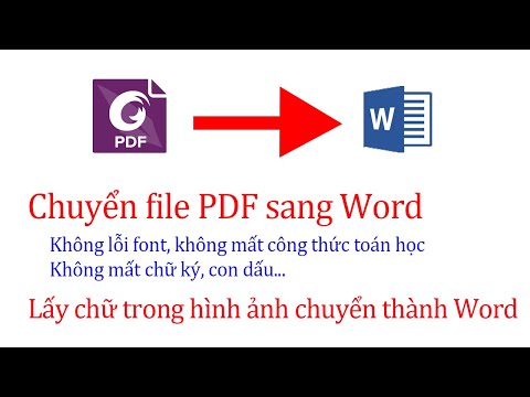 Hướng dẫn chuyển file PDF sang Word không lỗi Font, công thức toán học | Tách chữ trong hình ảnh |
